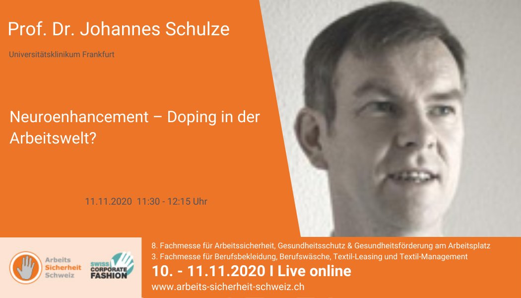 ArbeitsSicherheit Schweiz 2020 - Prof. Dr. Johannes Schulze [Keynote]: „Neuroenhancement – Doping in der Arbeitswelt?“

Am 11.11.2020 um 11:30-12:15 Uhr

Jetzt gleich Ticket sichern und dabei sein: ow.ly/S6kw50CdqFX

#Arbeitssicherheit #Gesundheitsförderung  #Suchtmittel