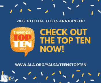 yalsa's tweet photo. Have you checked out our 2020 Teens' Top Ten titles yet? View the full list with annotations and be sure to share them with your teens! https://t.co/Gxe44oLO7V #yalsaTTT #yalit https://t.co/5dGVRntqPv