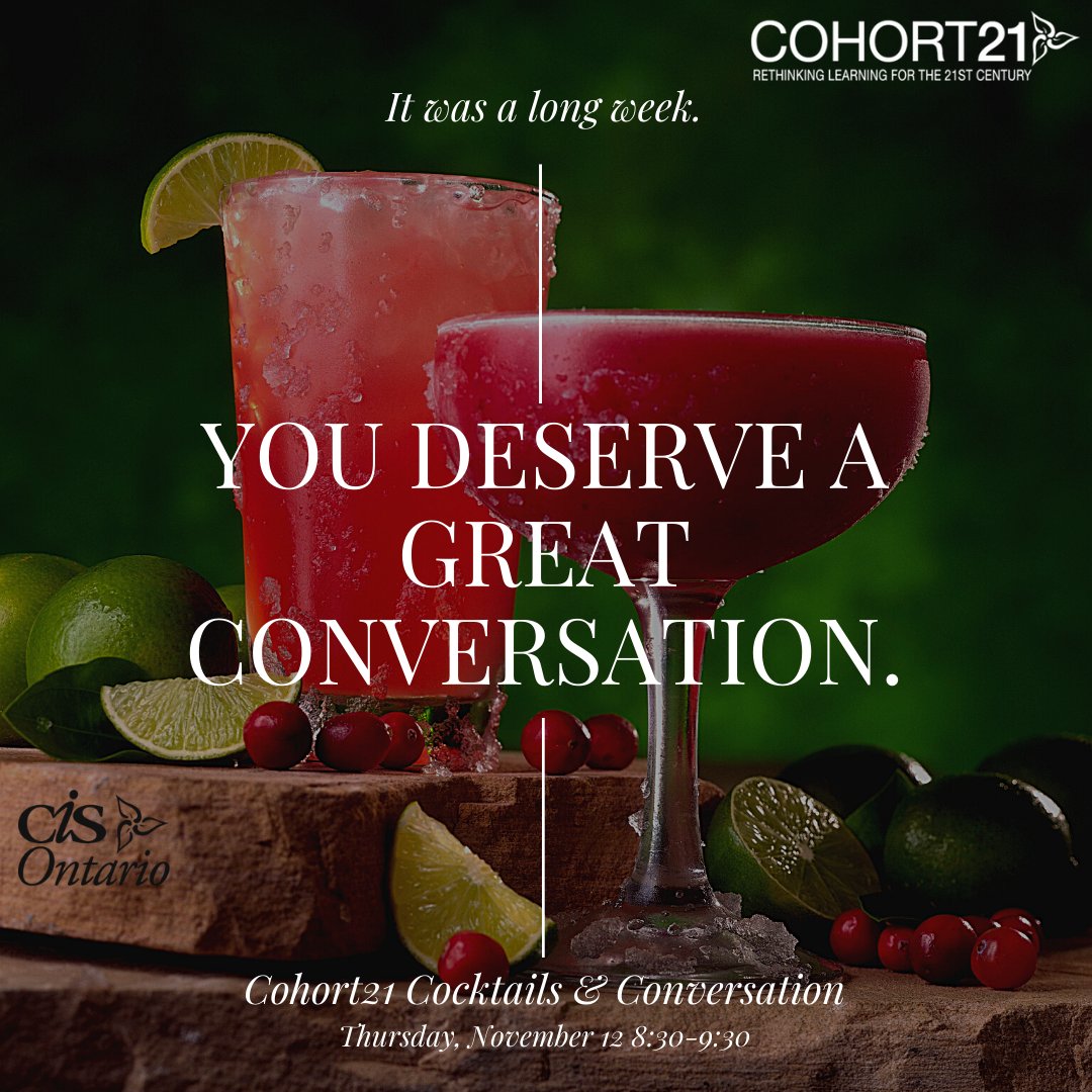 Don't forget! This Thursday at 8:30pm, #Cohort21 Cocktails, Conversations and Trivia night! Take some time to unwind, and have fun with all of us!