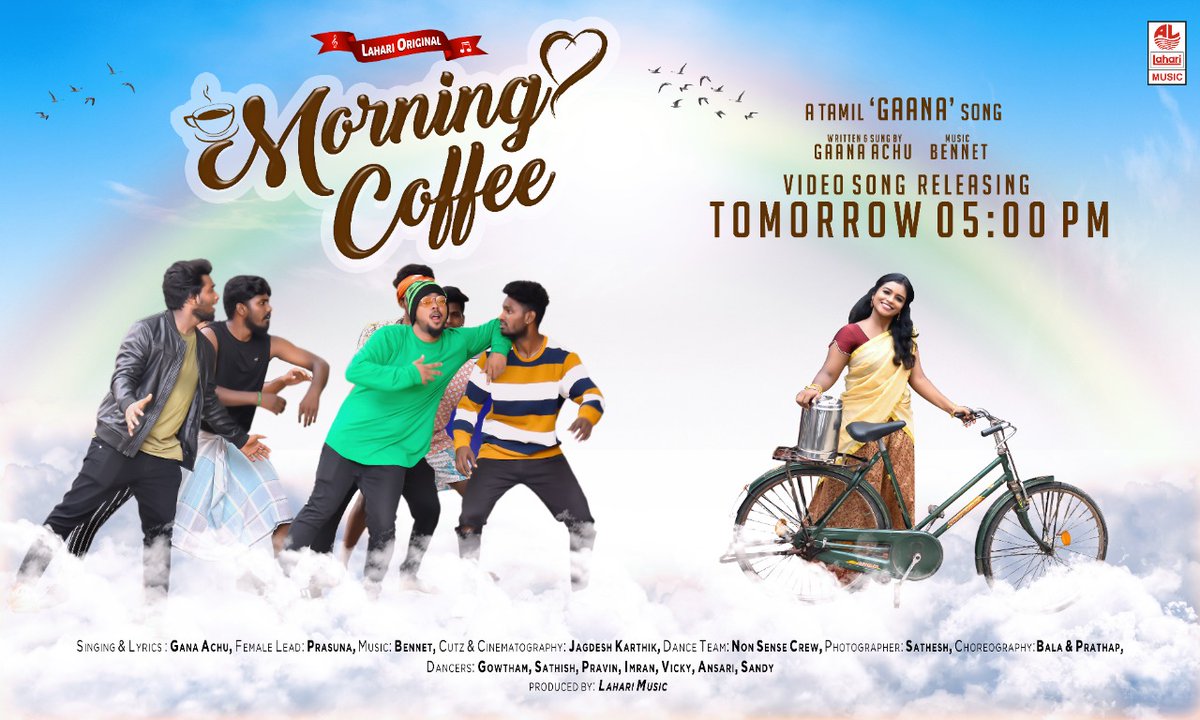 LahariMusic's tweet photo. #LahariMusic Presents
MORNING COFFEE
A Tamil "GAANA" Song
Lyricist &amp; Singer : @achu_gana
Music : #Bennet
Video Song releasing Tomorrow at 05 pm. https://t.co/tRxfl9c7MC