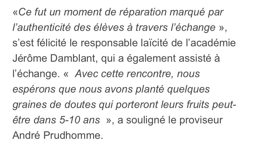 Et ces élèves ont eu de la chance : Akli Tadjer a quand même accepté de les rencontrer et de discuter avec eux. Dans une interview accordée à La Voix du Nord, le proviseur de l’établissement en question a conclu cette démarche de cette manière :