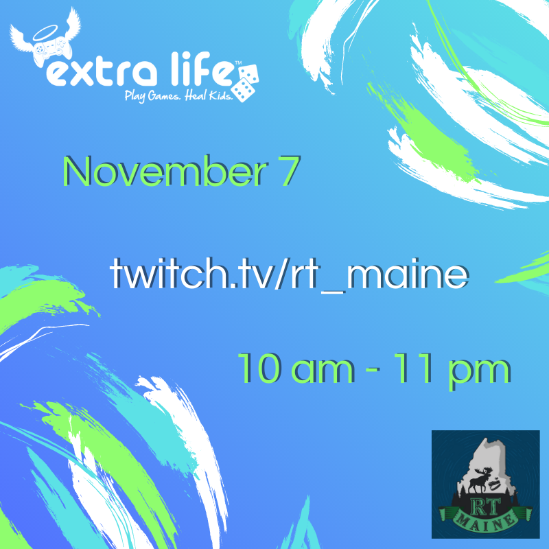 RTMaine's tweet photo. IT'S #EXTRALIFE GAME DAY! SEE YOU ALL SOON! https://t.co/90yBG9cM6E