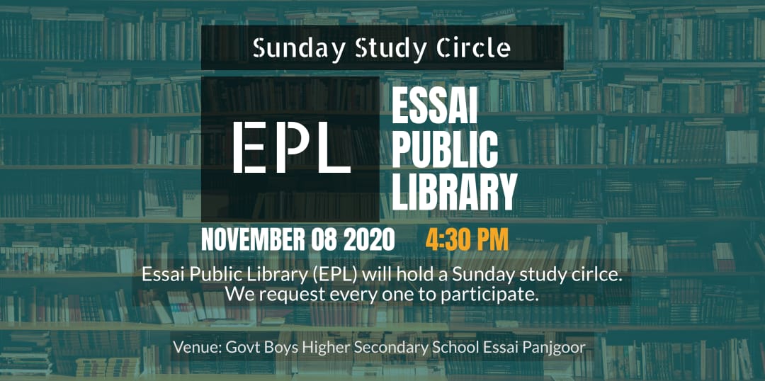 EssailibraryEPL's tweet photo. Essai Public Library ( EPL ) will hold its Eighth (8th) Sunday study cirlce.

We request everyone to participate.

Date: 08-11-2020
Time: 4:30 pm

Venue: Gov't Higher Secondary School Essai Panjgur https://t.co/USw1GUb2dM