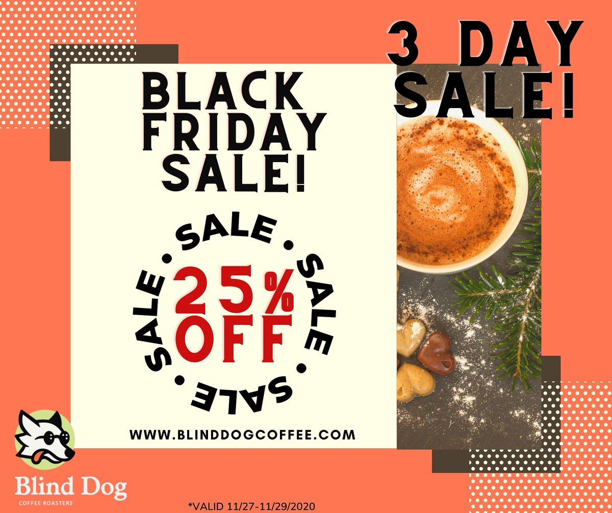 BlindDogCoffee's tweet photo. You heard it right! Blind Dog Coffee™ is holding a 3-Day Black Friday Event! 25% Off and Free Shipping when you order $50+. Stock up and get those coffee lovers their Holiday presents! Look out for the discount code coming soon!!
Visit https://t.co/U1DSGr4xyb
*Valid 11/27-11/29 https://t.co/x7zQPRX285