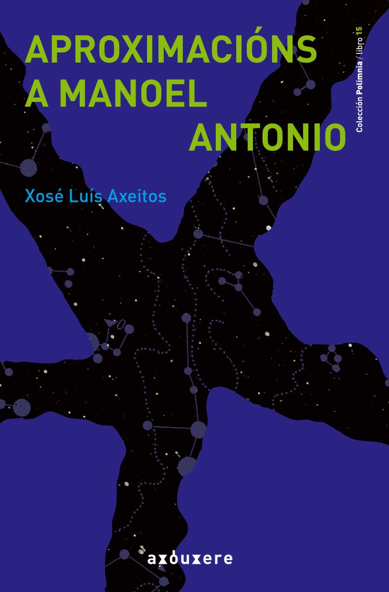 Novo libro de Axóuxere: «Aproximacións a Manoel Antonio» de Xosé Luís Axeitos, unha outra ollada sobre o poeta rianxeiro - mailchi.mp/e4dacffa16d9/a…