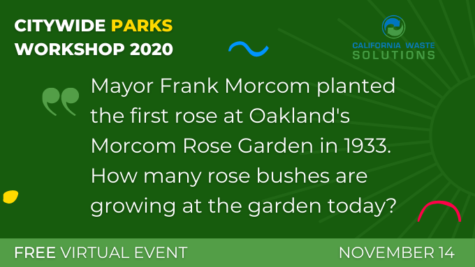 oaklandprf's tweet photo. Our friends @CalWasteSol are here with today's Oakland Parks trivia question about the iconic Morcom Rose Garden! Reply with your answer, then join us at the Citywide Parks Workshop on November 14 to see if you win! Register here » https://t.co/YpNdA7gSFm https://t.co/NYDF8IGDTv
