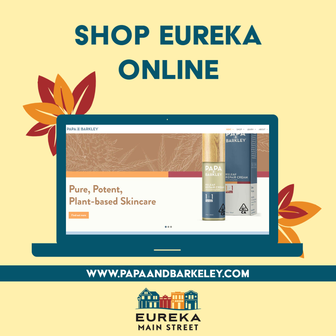 When shopping online, shop local! Looking for quality CBD products? Check out papaandbarkley.com
#shopeureka #choosehumboldt #shoplocalonline #supportlocalsafely #showlocallove #eurekamainstreet