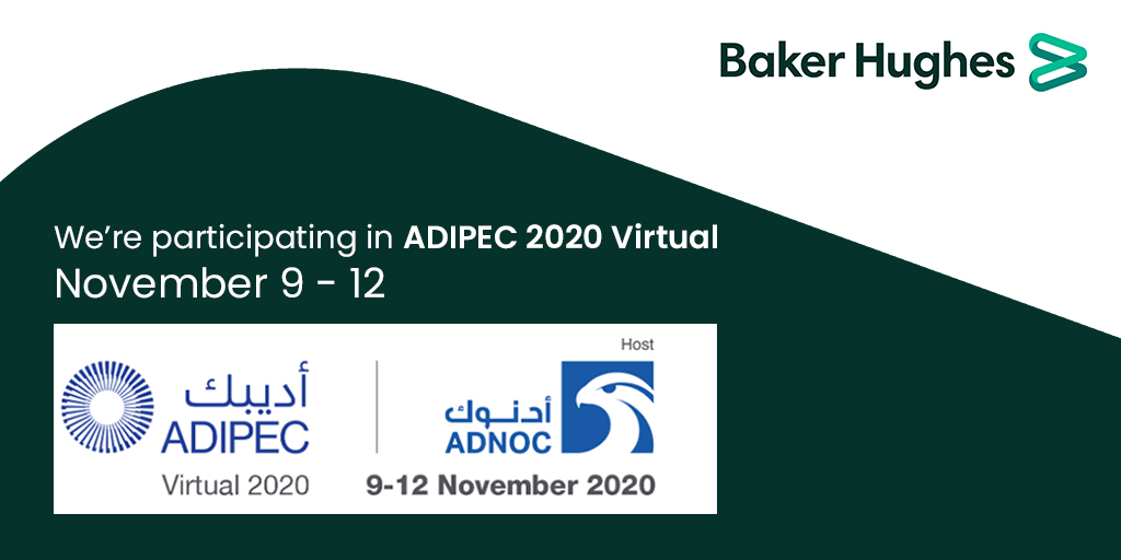 bakerhughes_ME's tweet photo. Wait for #BakerHughes from Nov. 9 - 12 at #ADIPEC2020. We are participating at virtual Award Ceremony, Strategic Conference, Technical Conference and Exhibition. Stay tuned for a coverage of our participation. https://t.co/wM5CXbwO7h