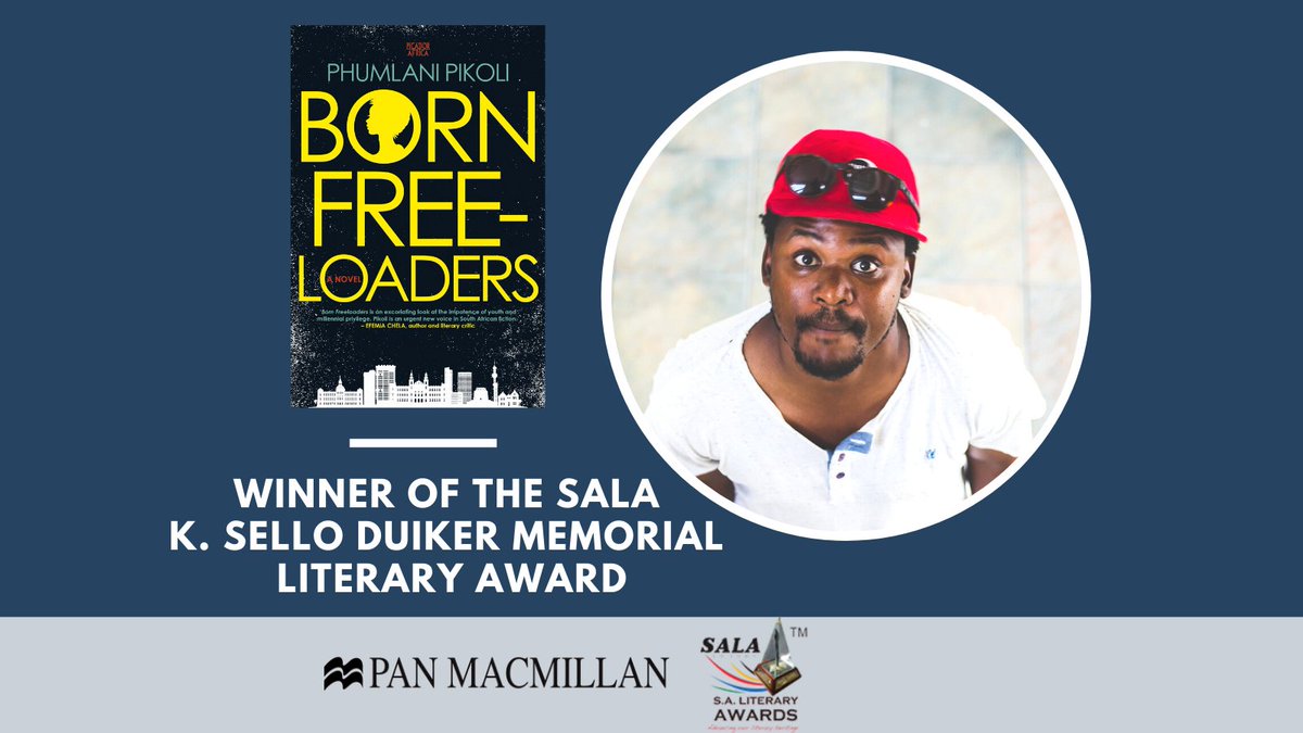 PanMacmillanSA's tweet photo. Awarded the 2020 K. Sello Duiker Memorial Literary Award, for his debut novel #BornFreeloaders, congratulations to Phumlani Pikoli (@scoutgumbee) - whose writing has been described as ‘a generational ode'. 
#SALAAwards2020 https://t.co/FcRWYjkUpF