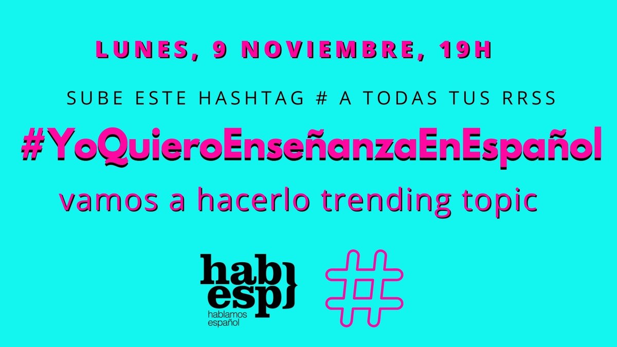 HablamosE's tweet photo. ⭕️ ¡Recuerda! Lunes, 9 de noviembre, a las 19.horas

⭕️ Contra la exclusión del español en la ley Celaá

⭕️ Tuiteemos todos usando       #YoQuieroEnseñanzaEnEspañol

#HablamosEspañol https://t.co/fexm30jbfd