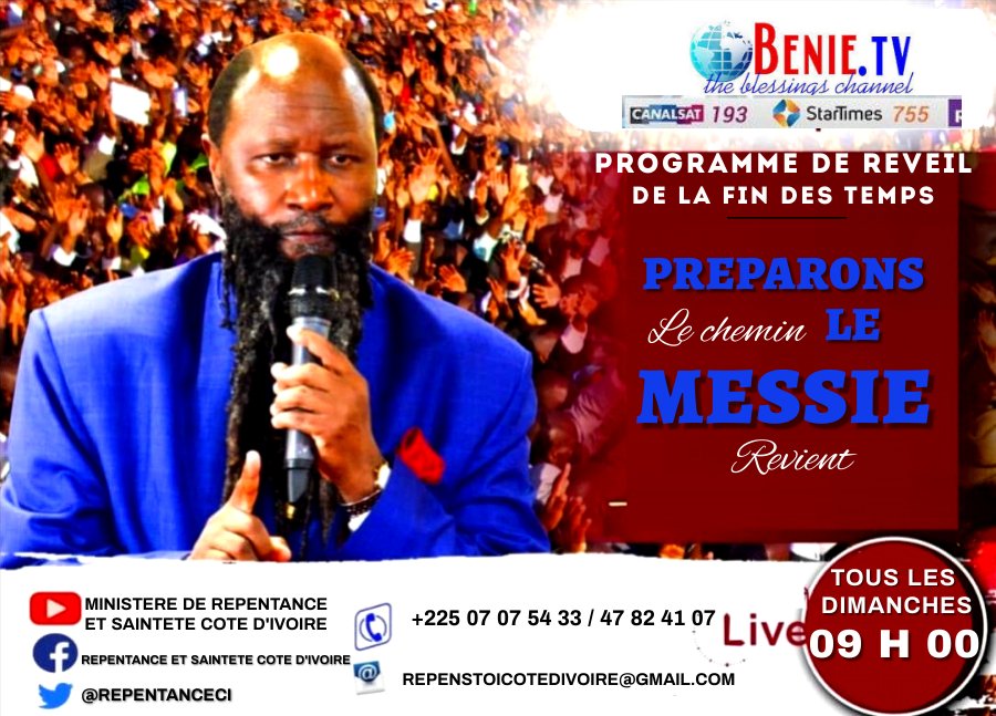 RepentanceCi's tweet photo. NE MANQUEZ VOTRE PROGRAMME PRÉPARER LE CHEMIN Sur BÉNIE TV avec LES DEUX REDOUTABLES PROPHÉTES LES PLUS PUISSANTS DU SEIGNEUR Tous les Dimanches à partir de 9H00 #RepentCi https://t.co/zDwA4pfz1B