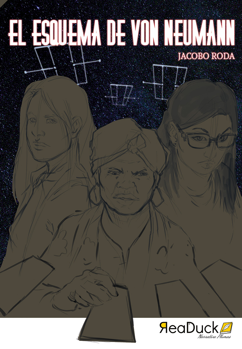 Endyamar's tweet photo. La #ilustración de hoy es la #portada de El esquema de Von Neumann de @jacoboroda publicado por @readuck una novelette de terror existencial que no deja indiferente a nadie. En la portada las tres protagonistas de la historia #illustration #booklover #bookcover #horrorduck https://t.co/lplINQH3re