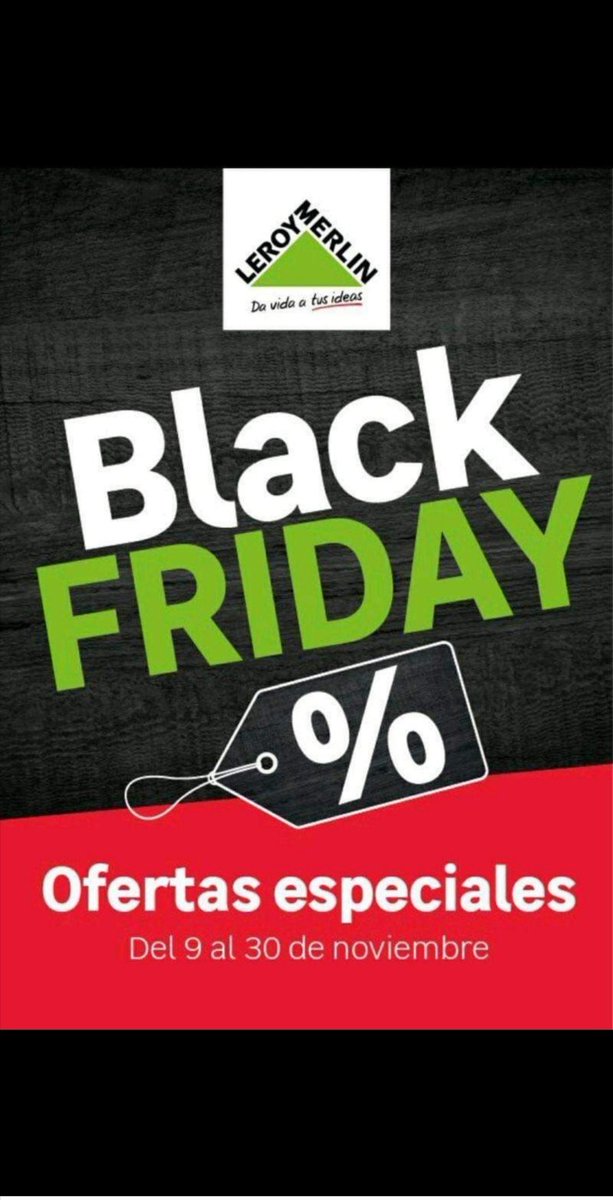 JVAZZQUEZZ's tweet photo. Ya llega el Black Friday a Leroy Merlin. Increíbles precios y ofertas desde el lunes 9 noviembre!!! Te esperamos en #LeroyMerlinTomares https://t.co/UoWQFhKkoY