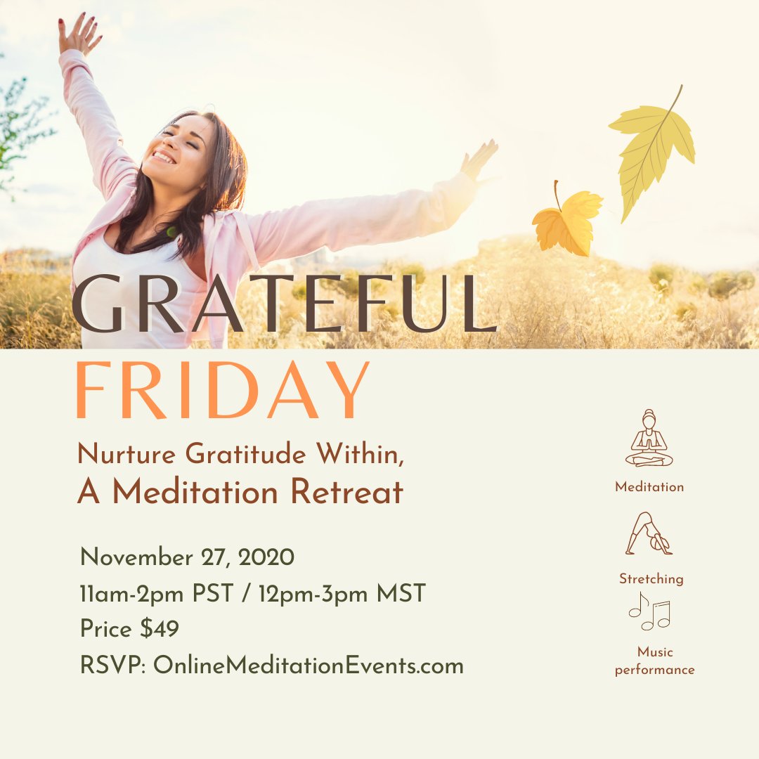 UniMeditation's tweet photo. Start the holidays off with a grateful mind.
A day to deepen our level of thankfulness. Online meditation retreat on Friday November 27th from 2pm-5pm EST (11am-2pm PST).

Tickets @ https://t.co/IxjKcBm0lP
 
#onlinemeditation #meditation #meditationretreat #thanksgiving #grateful https://t.co/qwWRkWLyfM