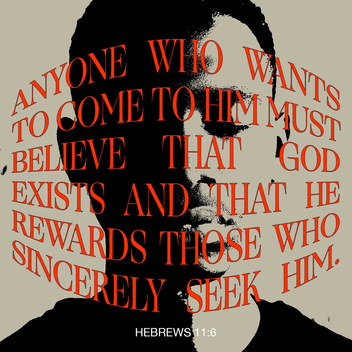 YouVersion's tweet photo. And it is impossible to please God without faith. Anyone who wants to come to him must believe that God exists and that he rewards those who sincerely seek him. - Hebrews 11:6 https://t.co/SGy1oBxVtm