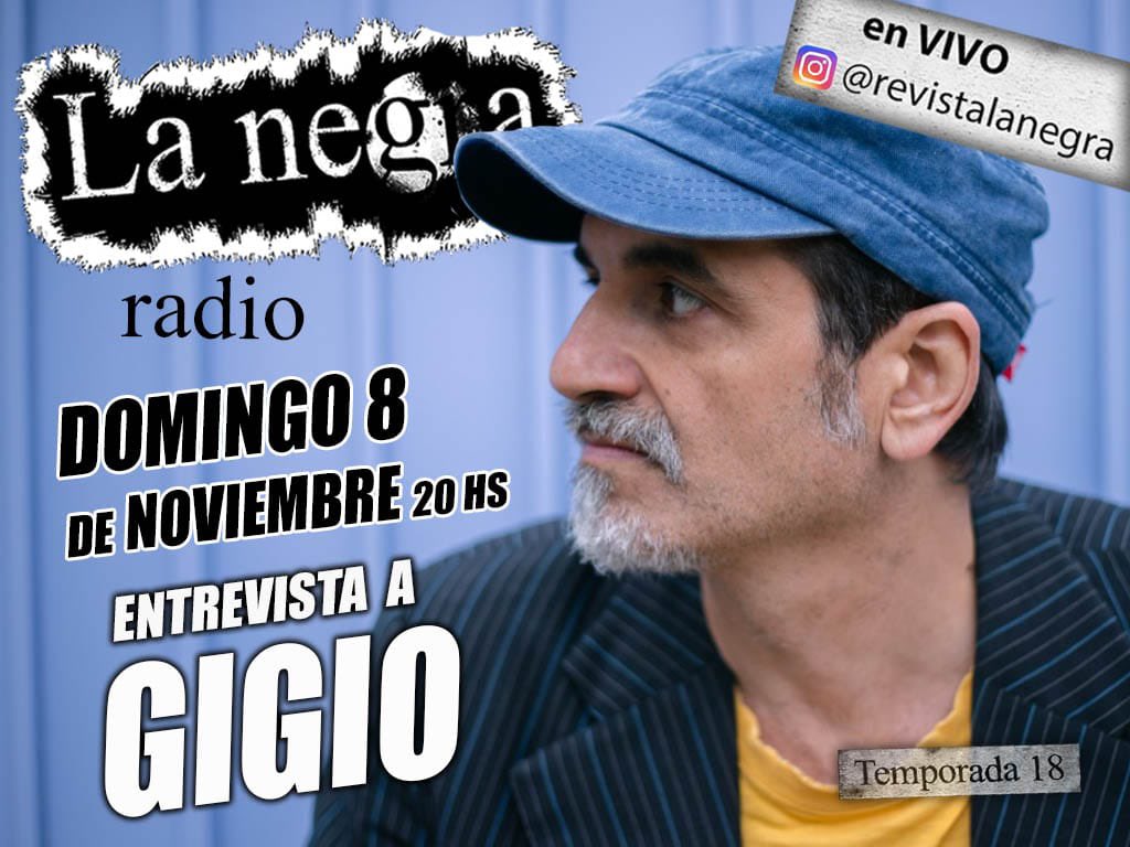 Este domingo 8 de noviembre, 20 hs entrevista a Gigio Gonzalez que presenta su nuevo disco "Diamantes"
Con el fundador de Cienfuegos (también Día D, El vértice, Gigio&amp;Spiker, etc.) recorreremos su carrera solista. Te esperamos!!! por el IG @revistalanegra