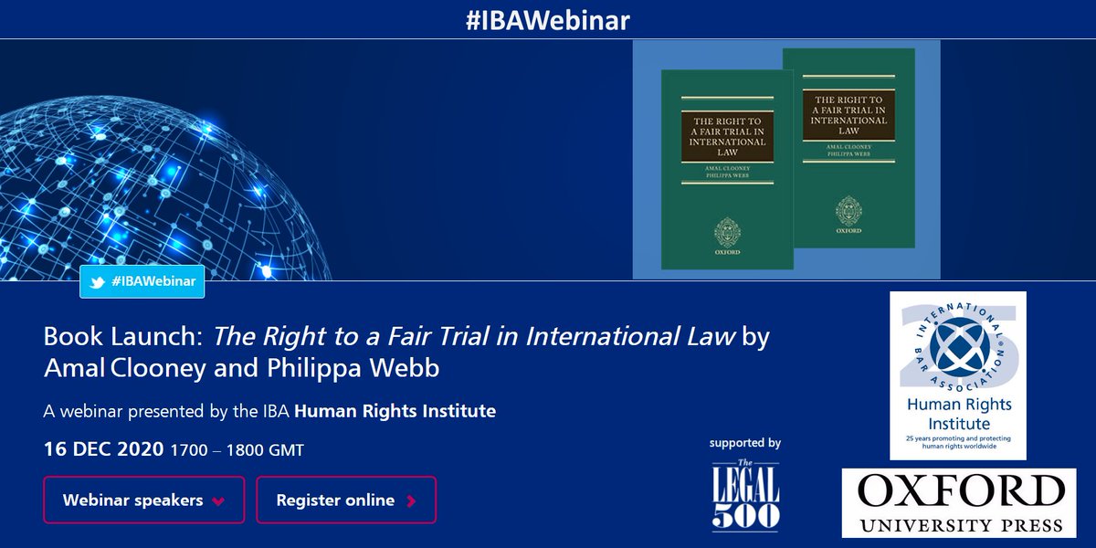 IBAevents's tweet photo. Register Online for IBA Events Webinar 'Book Launch: The Right to a Fair Trial in International Law by Amal Clooney and Philippa Webb' 🗓️16 Dec 🕐17:00-18:00 GMT #IBAWebinar Register➡https://t.co/FytjOSYVqn A webinar presented by the IBA #HumanRights Institute https://t.co/3epEbgFZjH