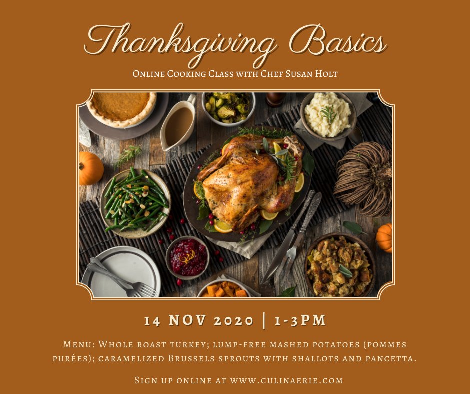 This class is a must-take for anyone cooking their Thanksgiving meal this year! Sign up at culinaerie.com.