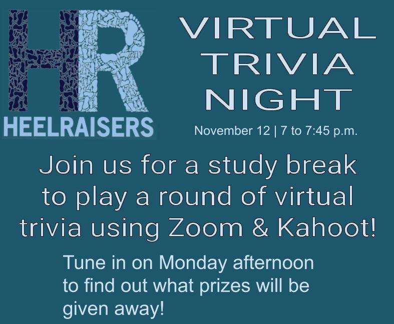 Are you in desperate need of a study break with finals coming up? Join the Heelraisers this Thursday from 7 to 7:45 p.m. for a virtual trivia night on the importance of private giving! Be sure to tune in on Monday to see what prizes we will be giving away!