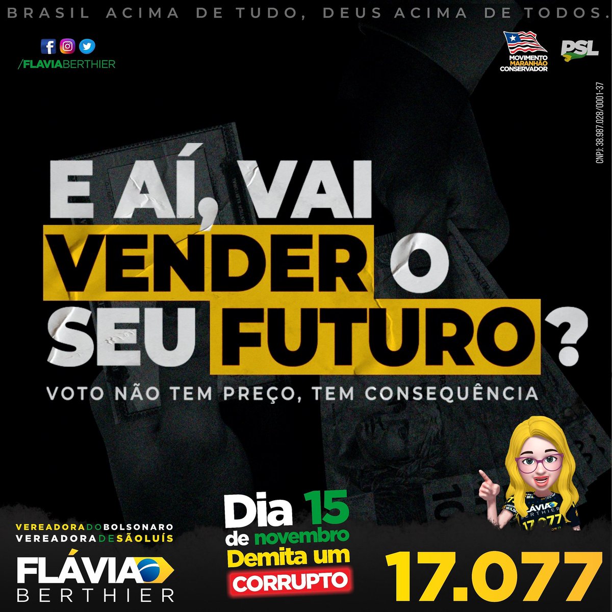 flaviaberthier's tweet photo. 🚫"Quem vende seu voto, negocia sua dignidade." e põe em risco o futuro dos mais vulneráveis. Exponha e denuncie.
#BastaCorruptos #EsquerdaNuncaMais #ComunismoAquiNão #DireitaUnida #AvançaSãoLuis #MudaDeVerdade #SouBolsonaro #VotoFlavia17077 #DependeDeCadaUmDeNós #DeusÉFiel https://t.co/inxz1QVwLY