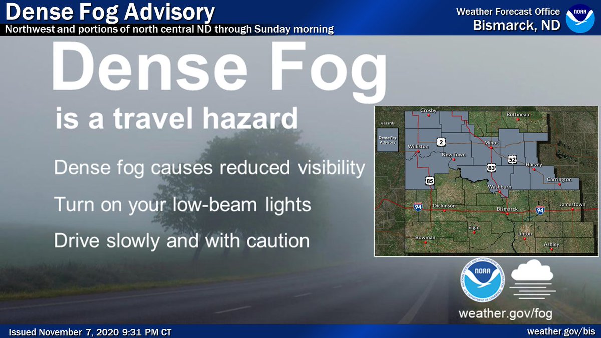 NWSBismarck's tweet photo. A Dense Fog Advisory has been issued for northwest and potions of central North Dakota tonight into Sunday morning. Visibilities will be reduced to under a quarter mile at times. Turn on your low-beam lights, drive slowly and with caution. #NDws #NDag https://t.co/X1iIL6DxE6