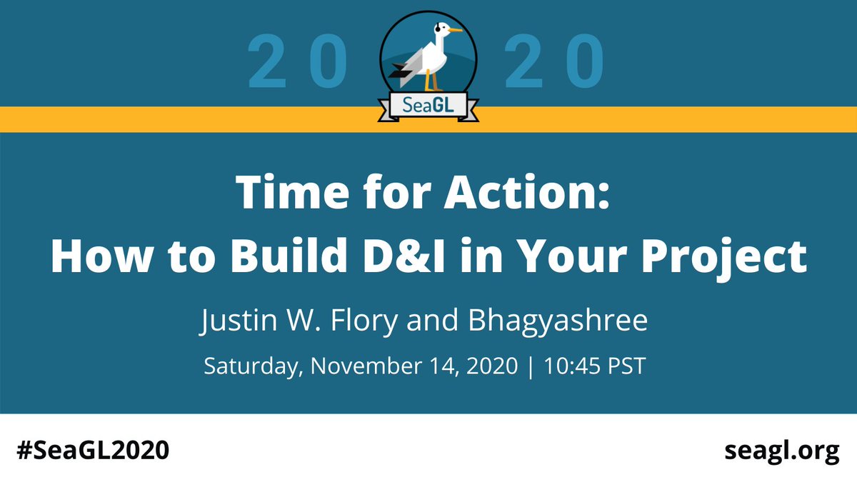 seagl's tweet photo. Join us at #SeaGL2020 for @jflory7 and @BeePadalkar's talk, "Time for Action: How to Build D&amp;I in Your Project" in 10 minutes! See https://t.co/bRVdhXGir8 for more details. https://t.co/2r4FWfrZ9p