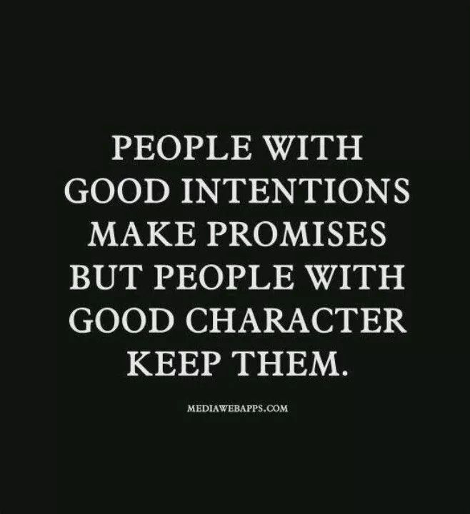 This__Is__John's tweet image. People with good intentions make promises but people with good character keep them. #SaturdayMorning #lifestyle #thinkbigsundaywithmarsha
