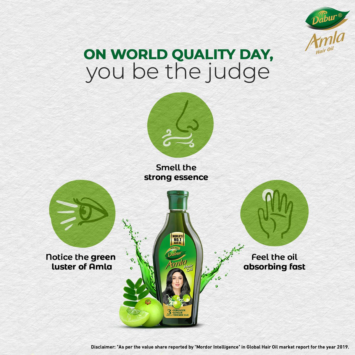 This #WorldQualityDay, find out for yourself what makes Dabur Amla the best amla hair oil. Use your senses to judge the quality of Dabur Amla hair oil. It’s a simple process you can complete in a minute. Trust your judgment and use the world's no. 1* hair oil, #DaburAmla.