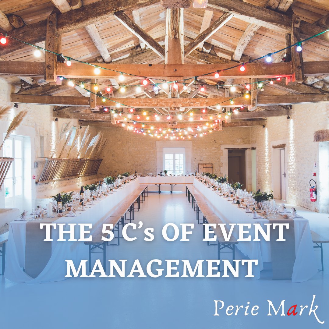The 5c’s of Event Management 

     a. Concept
     b. Coordination
     c. Control
     d. Culminate:
     e. Close out

Perie Mark practices the 5 c’s when planning an event and this is one of the reasons why our events are always successful.

Hire Perie Mark Today

#events