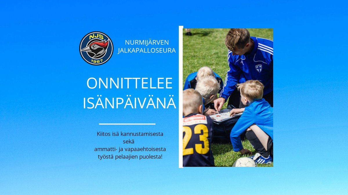 NJS_Nurmijarvi's tweet photo. Nurmijärven Jalkapalloseura onnittelee kaikkia isiä ja isoisiä!@NJS_nurmijärvi @njs_juniorit https://t.co/KzhJBJguFm