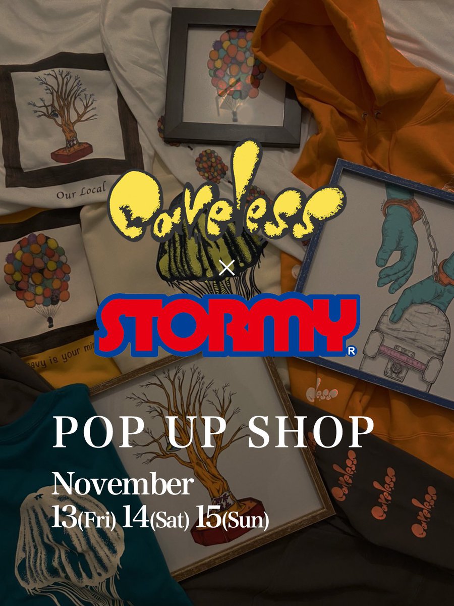 Marrytw1's tweet photo. 11月13(金)〜15(日)に渋谷のSTORMYにて、グラフィック・アーティスト健スケーター"careless"のポップアップショップが開催！

↓↓詳細はコチラ！↓↓
https://t.co/5T7NLKPWYO https://t.co/Za3uGI4pHw