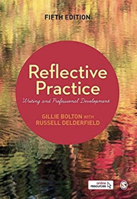 Reflective Practice : Writing and Professional Development by Gillie Bolton and Russell Delderfield 