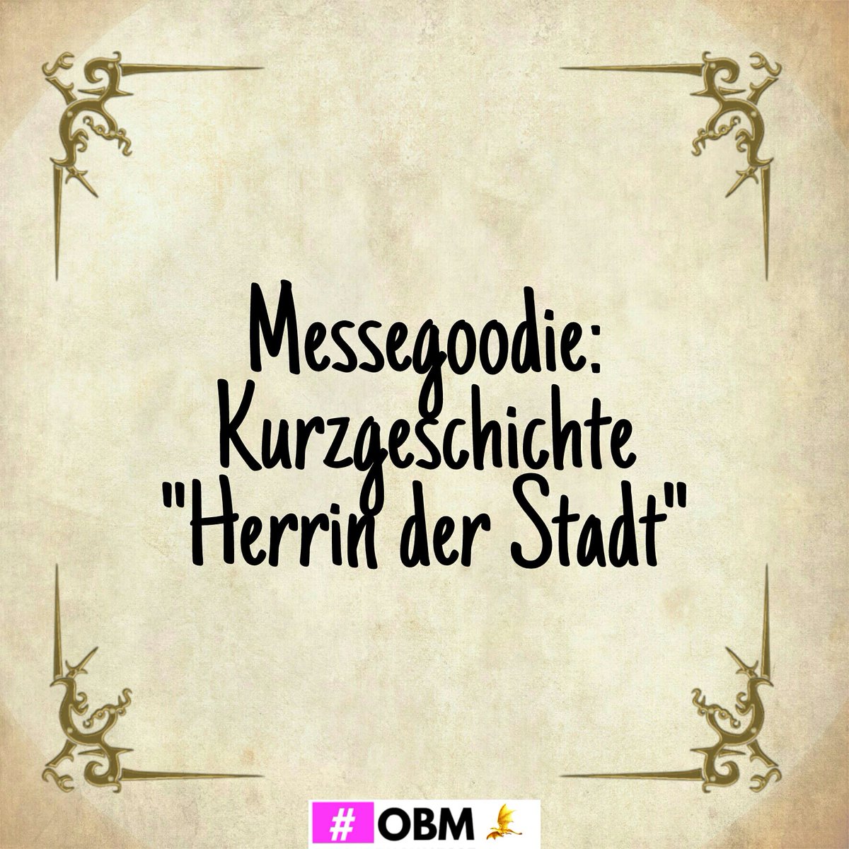 Sonja_Autorin's tweet photo. #OBM2020
#HerrinderStadt
Als Messegoodie habe ich Euch heute die #Kurzgeschichte „Herrin der Stadt“ mitgebracht. Viel Spaß beim Lesen!
https://t.co/1wwXU7Mo3o
#OBM2020Halle1 #OBM2020Halle1A @onlinebuchmesse #fantasy #goodie #HerrinderStadt https://t.co/ufUk4zVdMT