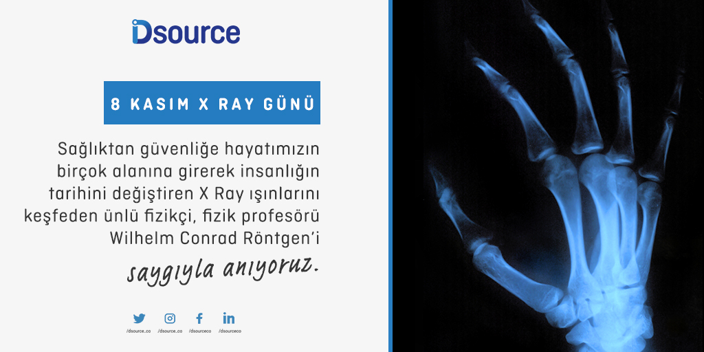 dsource_co's tweet photo. Sağlıktan güvenliğe hayatımızın bir çok alanına girerek insanlığın tarihini değiştiren X Ray ışınlarını keşfeden ünlü fizikçi, fizik profesörü Wilhelm Conrad Röntgen’i saygıyla anıyoruz.
8 Kasım X Ray Günü...
#dsource #dijitaldönüşümkaynağınız #dijitaldönüşüm #teknoloji #xraygünü https://t.co/Mak7hHGJyO