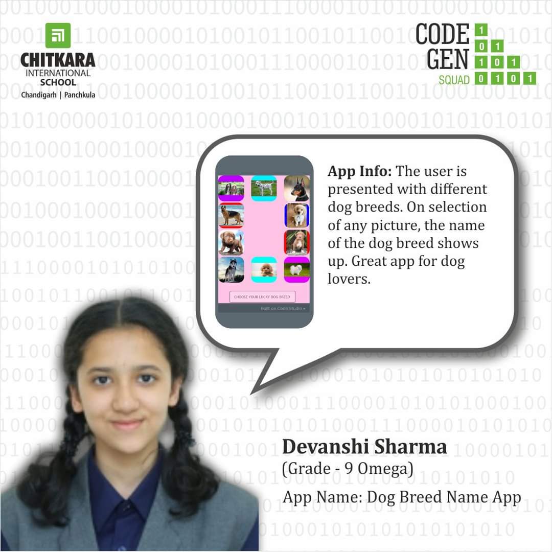 chitkara_school's tweet image. App link: bit.ly/2TPEtfE
Taking part in the same, Devanshi Sharma of Grade 9 Sigma designed a web app named ‘Recognize Dog breed’.
#CIS #ChitkaraInternationalSchool #CodeGenSquad #Squad #Coding #Application #Concept