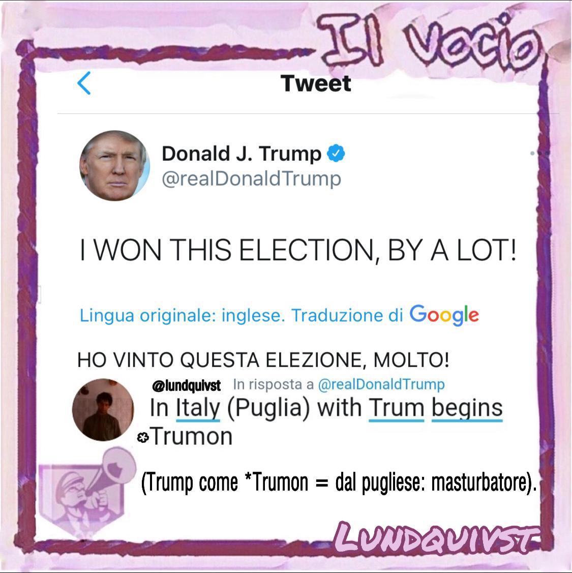 ilvocio's tweet photo. Antonio Sacco @lundquivst 
#8novembre #ilvocio #trump #trumon #dialetto #puglia #masturbarsi https://t.co/0xPJHa0Uhj
