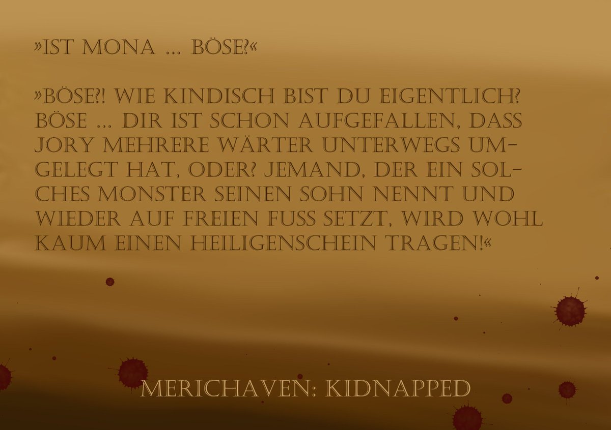 MedraYawa's tweet photo. Die #OBM2020 geht zu Ende. Zeit für ein (vorerst) letztes #Bildzitat aus #Merichaven: #Kidnapped.
Diesmal etwas kindlich angehaucht. C:
#OBM2020Halle1 #OBM2020Halle1F #SPler #schreiben #SPBuch #Autorin #Buecher #Jugendbuecher @Onlinebuchmesse https://t.co/paRcKqo2Ue