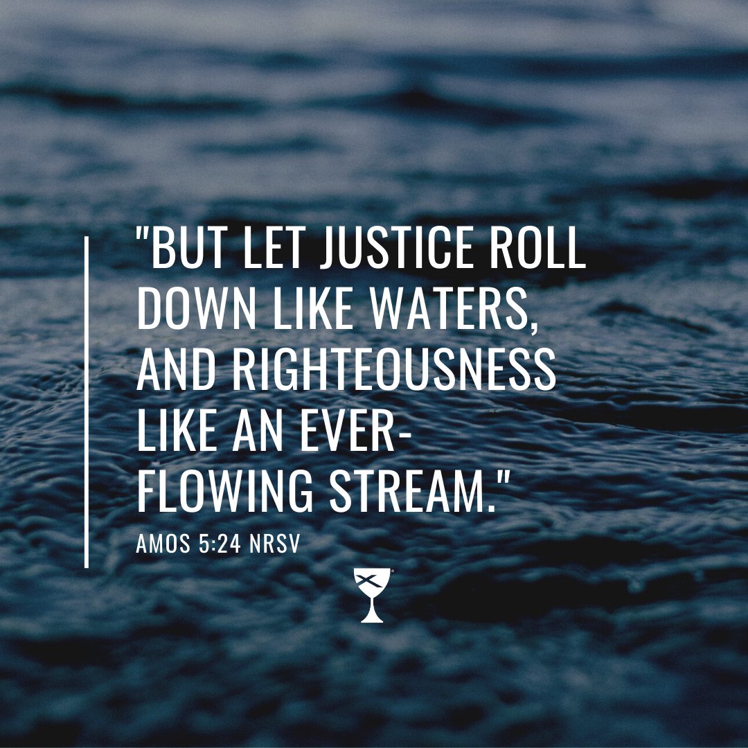 DisciplesNews's tweet photo. "But let justice roll down like waters, and righteousness like an ever-flowing stream." Amos 5:24 NRSV https://t.co/Upu1yoQLhg