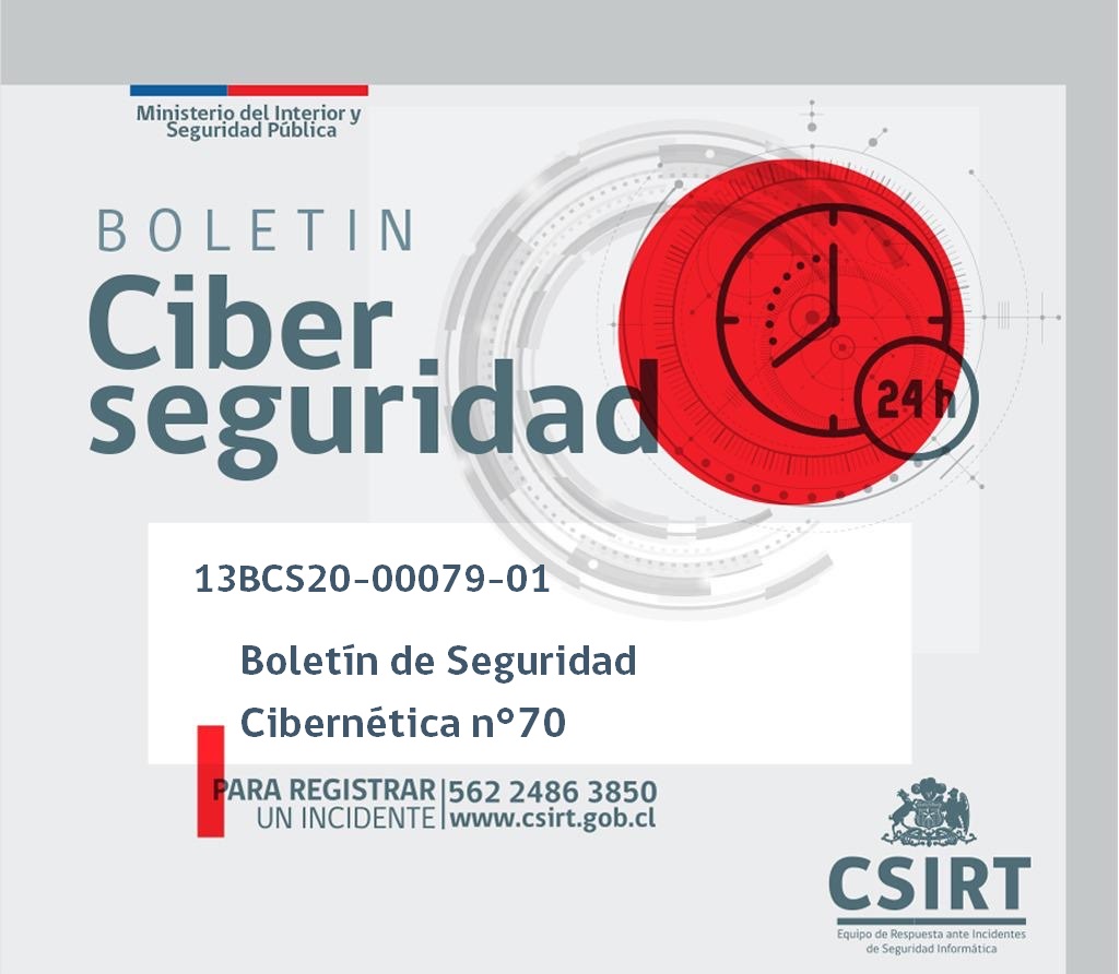 ANCIChile's tweet photo. 13BCS20-00079-01 #CSIRT comparte la edición n°70 del Boletín de Seguridad Cibernética. El documento está disponible en https://t.co/aA7cdQseGZ
Más alertas y vulnerabilidades en: https://t.co/0DQvWbyRn6

#ciberseguridad https://t.co/0MGygVTuE1