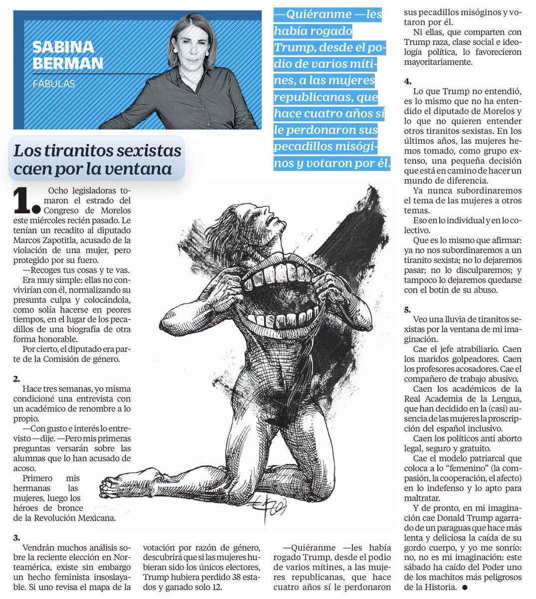“Este sábado ha caído del Poder uno de los machitos más peligroso de la Historia”, escribe <a href="/sabinaberman/">Sabina Berman</a>.

Y sí, que sigan cayendo los tiranitos sexistas... aquí, allá y en todas partes👇🏻👇🏻