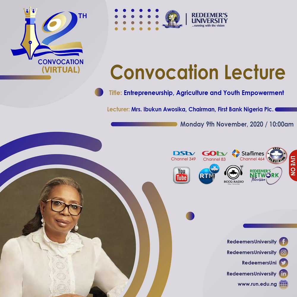 RedeemersUni's tweet photo. Tomorrow morning will be explosive as @IbukunAwosika  will be delivering our 12th convocation lecture on the topic: Entrepreneurship, Agriculture and Youth Empowerment. 

Tell a friend to tell friend.
#RUNVirtualConvocation #TheDanielGeneration #DanielGeneration2020 https://t.co/j9dSMIYhwl