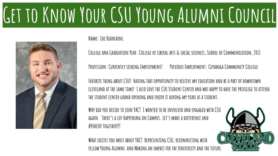 CSUYoungAlumni's tweet photo. 📣 #CLEstateYA Spotlight: Get to know your CSU Young Alumni Council member Joe Bianchini and why he joined the council and loves CSU so much!
#Vikes4Life #VikeUp #CSUAlumni #AllinCSU #GetYourGreenOn https://t.co/VdVhSUq6AS