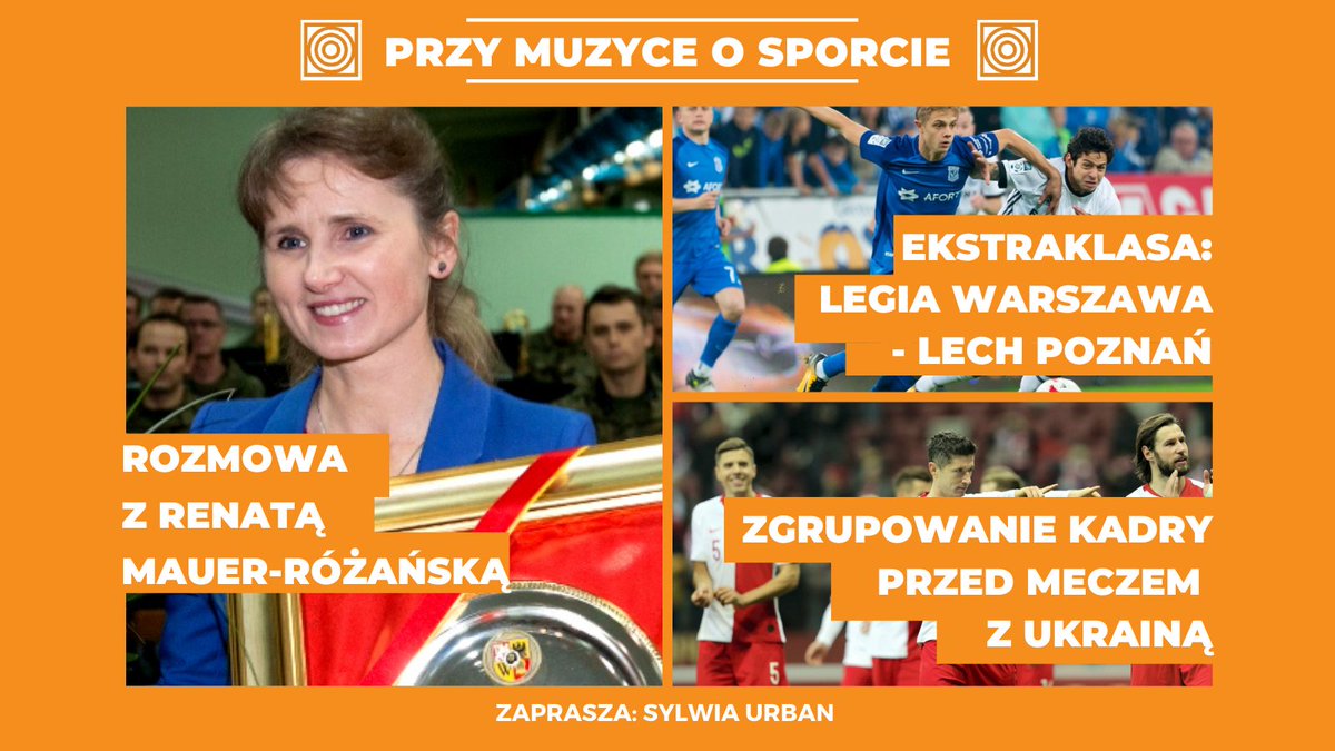 RadiowaJedynka's tweet photo. #PrzyMuzyceOSporcie 19:00
🔸 #LEGLPO⚽#RCZWIS
🔸Zgrupowanie kadry przed meczem z Ukrainą 🇺🇦
🔸Rozmowy: Jakub #Przygoński, Renata Mauer-Różańska, Marek #Rutkiewicz
🔸Marian Dymalski - kandydat na członka #MKOl
🔸🏀 @Anwil_official - @SpojniaStargard
🔈https://t.co/eJR2vC4hG9 https://t.co/hw3QUsV29l