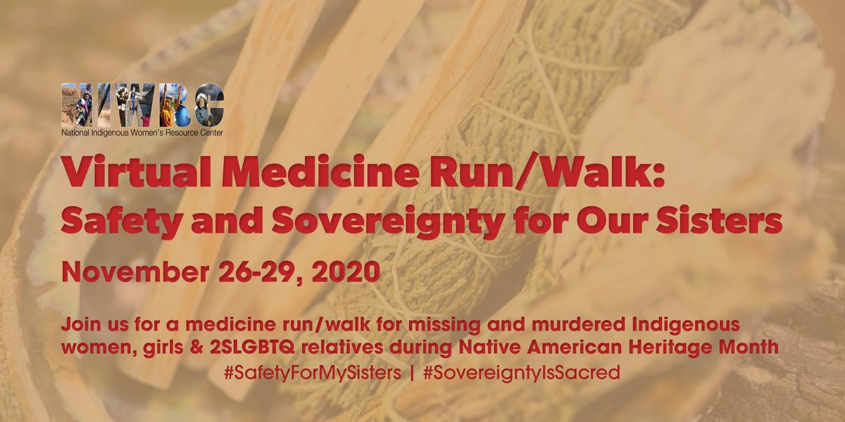 niwrc's tweet photo. Run for safety. Run for sovereignty. Run as medicine for Indigenous people. ❤️  Join us for the Virtual Medicine Run/Walk for Safety &amp; Sovereignty for Our Sisters (Nov 26-29) ➡️  https://t.co/KN6NBJv9KR 

#SafetyForMySisters 
#SovereigntyIsSacred
#NativeAmericanHeritageMonth https://t.co/0BzPPahMgr