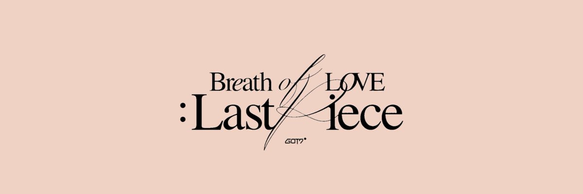  #GOT7  #갓세븐  #IGOT7  #아가새 #GOT7_BreathofLove_LastPiece #GOT7_Breath  #GOT7_LastPiece @GOT7Official y'all can req colour, just rep