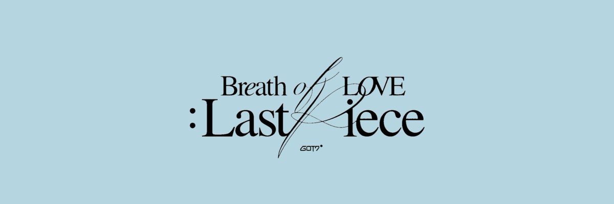  #GOT7  #갓세븐  #IGOT7  #아가새 #GOT7_BreathofLove_LastPiece #GOT7_Breath  #GOT7_LastPiece @GOT7Official