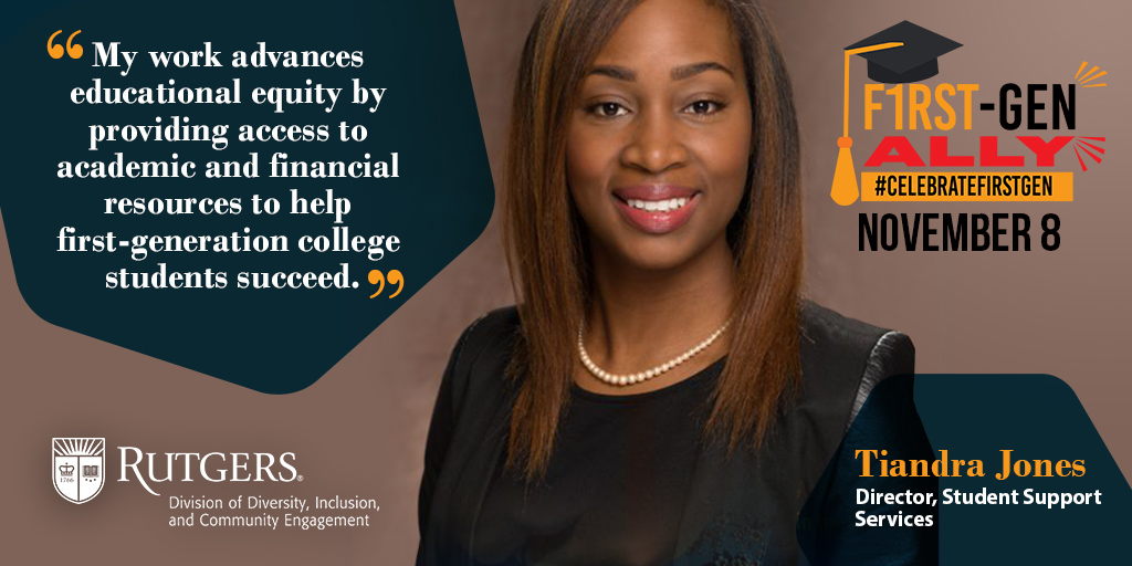 RUDiversity's tweet photo. Tiandra Jones, Director of @sssrutgers is a #firstgenally.
She supports #firstgen students by advancing educational equity on campus. Remember to support and #CelebrateFirstGen today and beyond! https://t.co/al8qWMNQZc