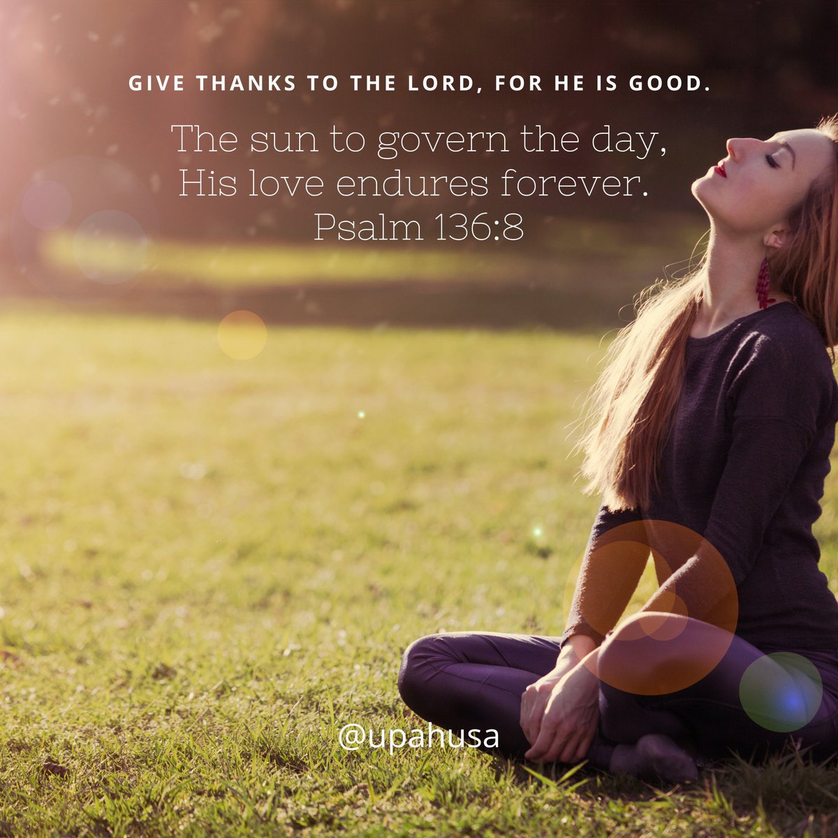 UPAHusa's tweet photo. Give thanks to the LORD, for HE is good.
the sun to govern the day, His love endures forever. Psalm 136:8
#God #Jesus #HolySpirit #HisWord #LiveHisWord #PrayHisWord #TheBookisbetter #TheBible #November A #Word of #Encouragement for #You #Today #Forgiveness #Restoration https://t.co/GtLjmGWUiQ