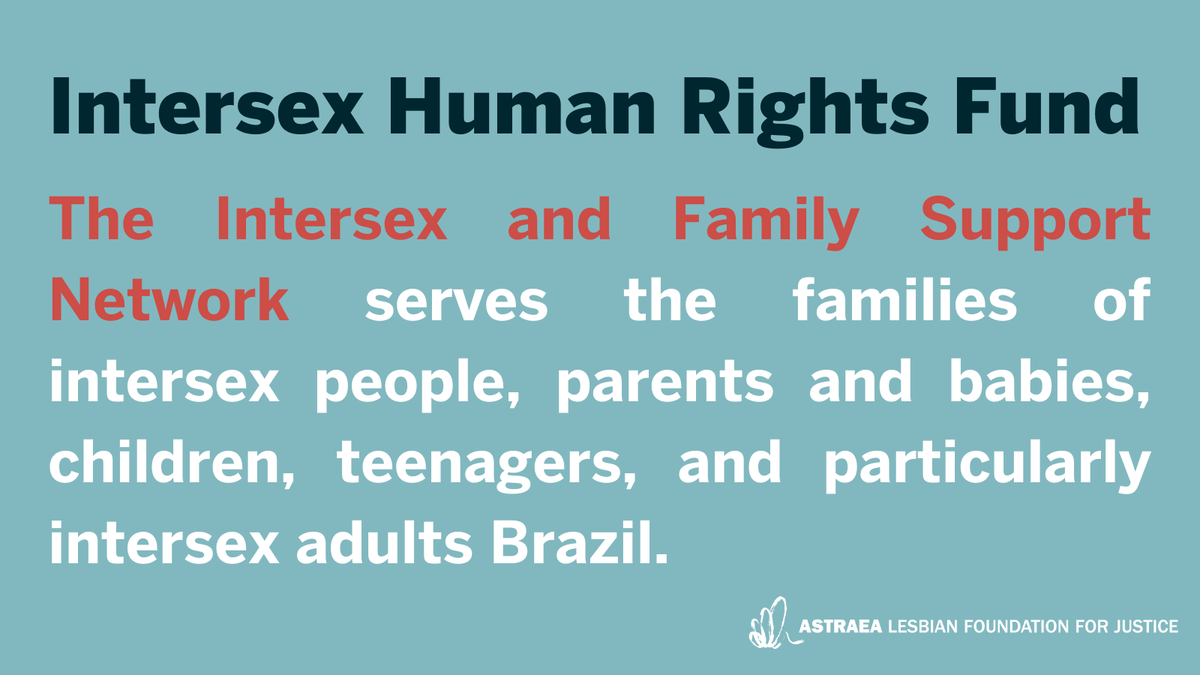 AstraeaUpdates's tweet photo. We’re lifting up our Intersex Human Rights Fund grantee partners. The Intersex and Family Support Network serves the families of intersex people, parents and babies, children, teenagers, and particularly intersex adults in Brazil. #IntersexDayOfRemembrance https://t.co/m8Fanoosgp https://t.co/PCLRq0WxDX