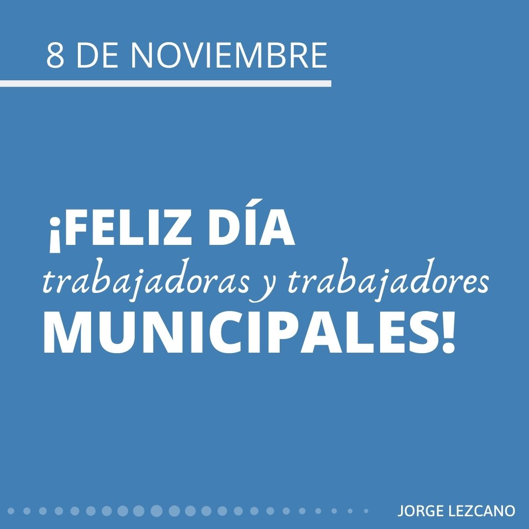 🗒️8 de noviembre: día de las trabajadoras y trabajadores municipales. 
¡Gracias por el compromiso y dedicación en cada una de sus tareas!